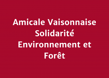 Amicale Vaisonnaise Solidarité Environnement et Forêt