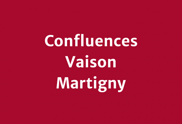 Confluences Vaison Martigny